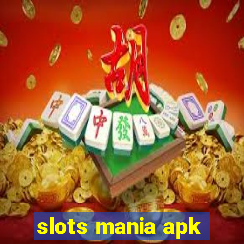 slots mania apk